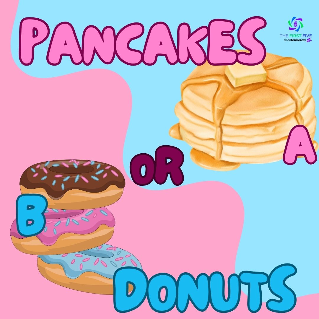 Pancakes or Donuts