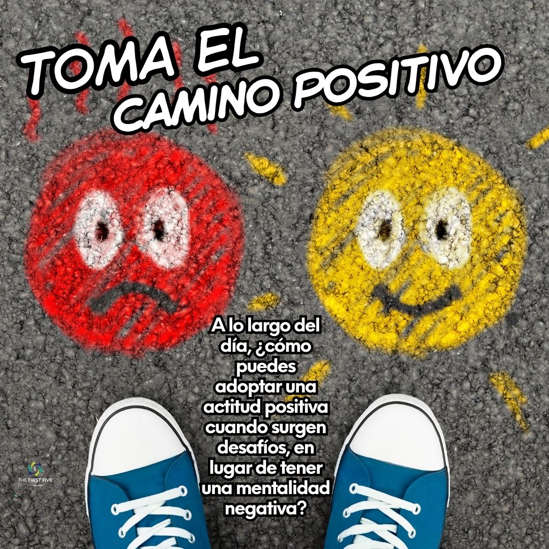Toma el Camino Positivo