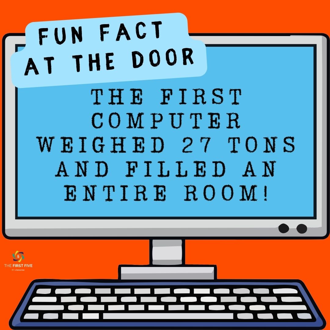 First Computer Fact